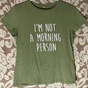 Green morning person tee